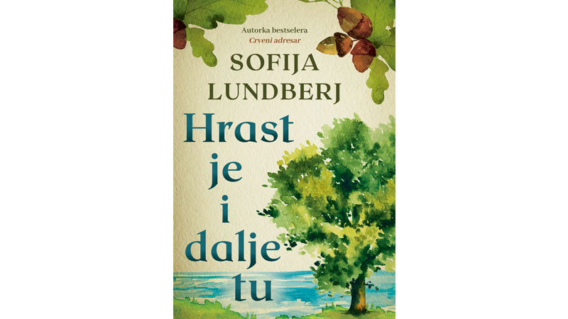  Sofija Lundberj: „Hrast je i dalje tu“ 