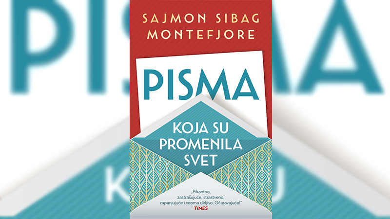 Sajmon Sibag Montefjore: “Pisma koja su promenila svet“