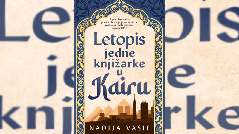 Nadija Vasif: „Letopis jedne knjižarke u Kairu“