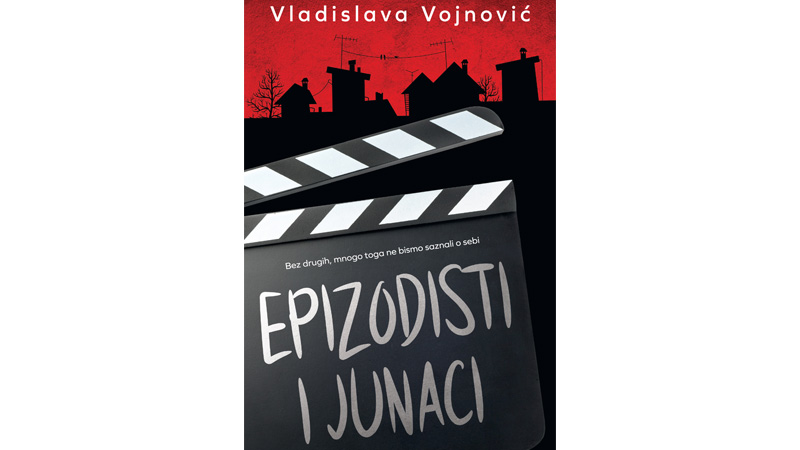 Vladislav Vojnović: „Epizodisti i junaci“ 